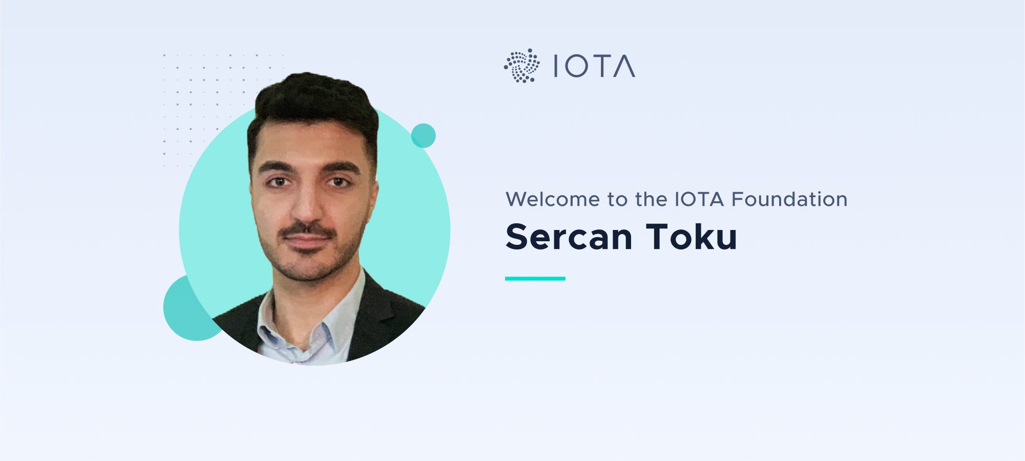 Welcome Sercan Toku to the IOTA Foundation