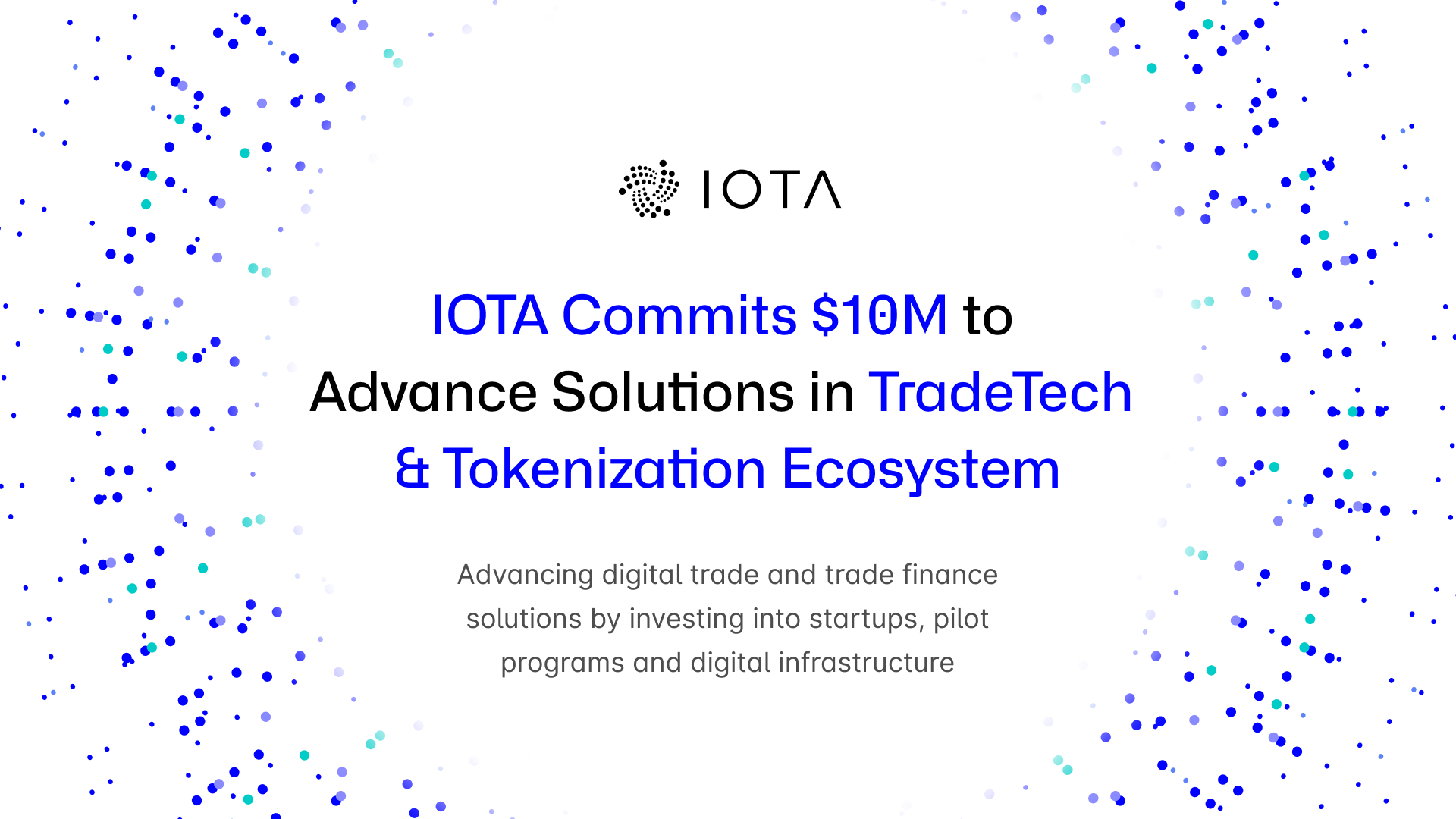 IOTA Commits $10M to Advance Solutions in TradeTech and Tokenization Ecosystem