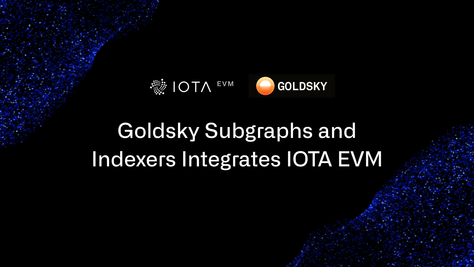 Goldsky Integrates IOTA EVM