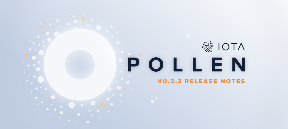 Pollen Testnet V0 2 3 Release Notes